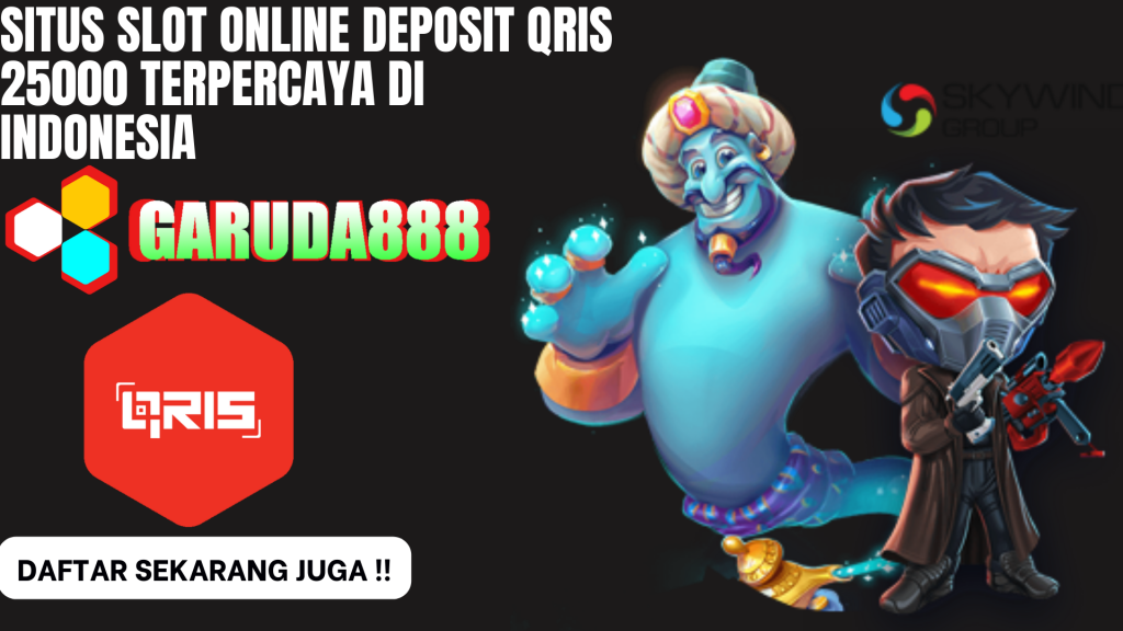 Link Situs Judi Slot Deposit Qris 25000 Tanpa Potongan