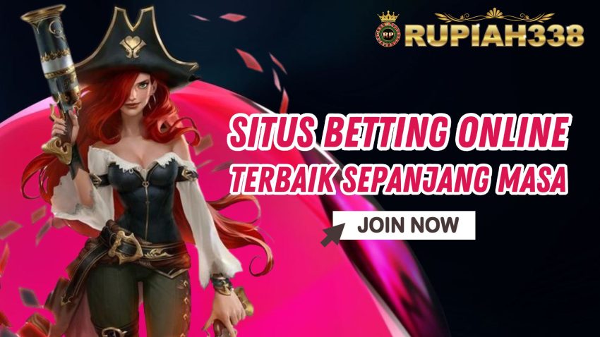 Rupiah338 Situs Betting Online Terpercaya di Indonesia Terbaru
